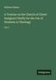 William Palmer: A Treatise on the Church of Christ: Designed Chiefly for the Use of Students in Theology, Buch