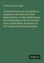 William Henry Burroughs: A Treatise on the Law of Taxation as Imposed by the States and Their Municipalities, or Other Subdivisions, and as Exercised by the Government of the United States, Particularly in the Customs and Internal Revenue, Buch