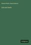 Edward White: Life and Death, Buch