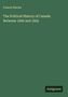 Francis Hincks: The Political History of Canada Between 1840 and 1855, Buch