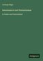 Ludwig Geiger: Renaissance und Humanismus, Buch