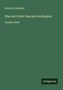 "Heinrich Schmidt: Was wir Ernst Haeckel verdanken. Zweiter Band." Grüner Hintergrund, unten ein schwarzes "Antigonos" Logo., Buch