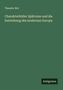 Theodor Birt: Charakterbilder Spätroms und die Entstehung des modernen Europa, Buch