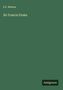 E. F. Benson: Sir Francis Drake, Buch