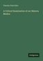 Timothy Field Allen: A Critical Examination of our Materia Medica, Buch