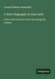 Titel: "A Short Biography of John Leith". Autor: Consul Willshire Butterfield. Unten steht "Antigonos". Hintergrund grün., Buch