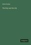 Edwin Hodder: The Way and the Life, Buch