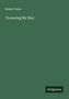 Robert Owen: Threading My Way, Buch