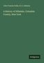 Oben: "John Francis Collin, H. S. Johnson". Mitte: "A History of Hillsdale, Columbia County, New York". Unten rechts: "Antigonos"., Buch