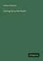William Mathews: Getting On in the World, Buch