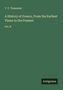 T. T. Timayenis: A History of Greece, From the Earliest Times to the Present., Buch