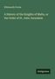 Whitworth Porter: A History of the Knights of Malta, or the Order of St. John Jerusalem, Buch