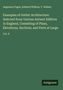 Augustus Pugin: Examples of Gothic Architecture: Selected from Various Antient Edifices in England, Consisting of Plans, Elevations, Sections, and Parts at Large, Buch
