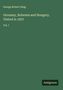 George Robert Gleig. Germany, Bohemia and Hungary, Visited in 1837, Vol. I. Grüner Hintergrund, Antigonos.