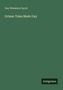 Guy Wetmore Carryl: Grimm Tales Made Gay, Buch