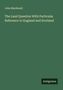John Macdonell: The Land Question With Particular Reference to England and Scotland, Buch