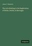 James T. Hammick: The Acts Relating to the Registration of Births, Deaths, & Marriages, Buch, Buch