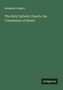 "Benjamin Gregory. The Holy Catholic Church, the Communion of Saints. Antigonos. Dunkelgrüner Hintergrund.", Buch