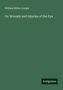 "William White Cooper: On Wounds and Injuries of the Eye" in creme Schrift auf grünem Hintergrund. Unten steht "Antigonos".