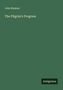 John Bunyan: The Pilgrim's Progress, Buch