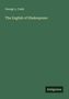 Titel: The English of Shakespeare. Autor: George L. Craik. Unten rechts ein kleines Antigonos-Logo. Hintergrund grün., Buch