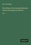 „The Fathers of the German Reformed Church“ von Henry Harbaugh, Vol. I. Unten rechts steht „Antigonos“. Der Hintergrund ist grün., Buch