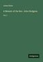Grüner Hintergrund, Text: "James Raine, A Memoir of the Rev. John Hodgson, Vol. I." Unten rechts: "Antigonos" in einem schwarzen Rechteck., Buch