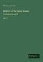 Thomas Arnold: History of the Later Roman Commonwealth, Buch