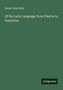 Henry John Roby: Of the Latin Language from Plautus to Suetonius, Buch