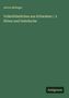 Anton Birlinger: Volksthümliches aus Schwaben / 2 Sitten und Gebräuche, Buch