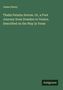 Titel: "Thalia Petasta Iterum. Or, a Foot Journey from Dresden to Venice. Described on the Way in Verse." Autor: James Henry.