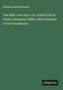 "William Harnett Blanch. The Blue-coat Boys. Or, School Life in Christ's Hospital. Mit einem Antigonos-Logo unten."