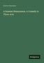 Texte: "Burton Harrison", "A Russian Honeymoon. A Comedy in Three Acts", "Antigonos". Grüner Hintergrund, schlichte Gestaltung., Buch