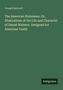 Ein grüner Hintergrund mit dem Text: "Joseph Banvard. The American Statesman..." Unten steht "Antigonos"., Buch