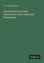 C. W. Wippermann: Urkundenbuch des Stifts Obernkirchen in der Grafschaft Schaumburg. Unten steht "Antigonos". Dunkelgrüner Hintergrund., Buch