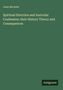 Titel: Spiritual Direction and Auricular Confession; their History Theory and Consequences. Autor: Jules Michelet. Logo: Antigonos.