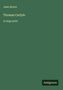 John Nichol: Thomas Carlyle, Buch