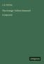 J. S. Fletcher: The Orange-Yellow Diamond, Buch