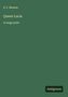 E. F. Benson: Queen Lucia, Buch