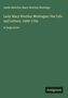 Lewis Melville: Lady Mary Wortley Montague; Her Life and Letters, 1689-1762, Buch