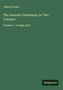 Jeffery Farnol: The Amateur Gentleman; In Two Volumes, Buch