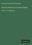 Andrew Kennedy Hutchison Boyd, The Recreations of a Country Parson, Series 2 - in large print, Antigonos.