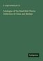 S. Leigh Sotheby & Co.: Catalogue of the Small But Choice Collection of Coins and Medals, Buch