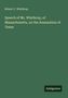 Robert C. Winthrop: Speech of Mr. Winthrop, of Massachusetts, on the Annexation of Texas, Buch
