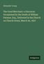 Alexander Young: The Good Merchant: a Discourse Occasioned by the Death of William Parsons, Esq., Delivered in the Church on Church Green, March 26, 1837, Buch