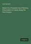John Macneill: Report On a Proposed Line of Railway From Dublin To Cashel, Being The First Division, Buch