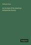 Nathaniel Paine: An Account of the American Antiquarian Society, Buch