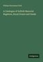 William Stevenson Fitch: A Catalogue of Suffolk Manorial Registers, Royal Grants and Deeds, Buch