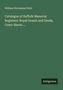 William Stevenson Fitch: Catalogue of Suffolk Manorial Registers: Royal Grants and Deeds, Court-Baron ..., Buch