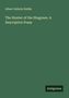 Albert Gallatin Riddle: The Hunter of the Shagreen. A Descriptive Poem, Buch